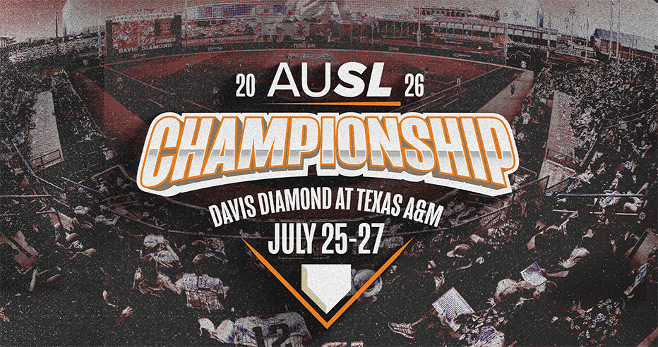The 2026 AUSL Championship will be played at Davis Diamond in College Station, Texas, at Texas A&M University. The Championship begins July 25.