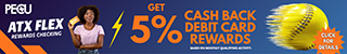 PECU. ATX Flex Rewards Checking. Get 5% Cash Back Debit Card Rewards. Based on Monthly Qualifying Activity. Click for Details